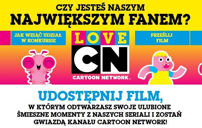 Pokaż, za co kochasz Cartoon Network w nowej kampanii „LOVE CN”